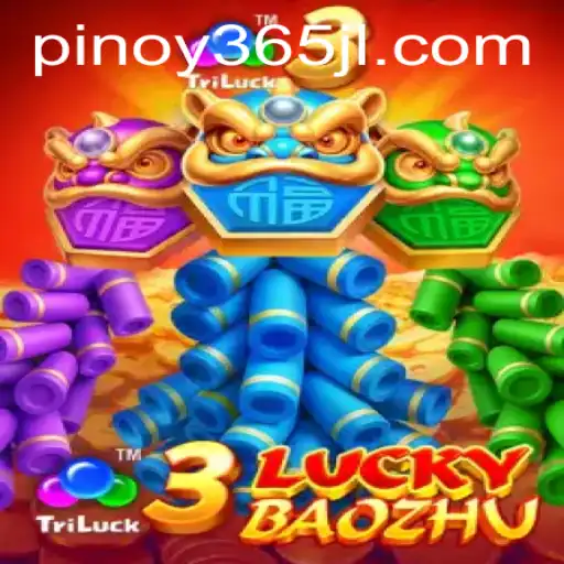 3LuckyBaozhu: A Thrilling Experience in the World of Pinoy365